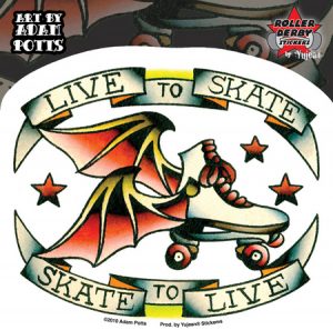 Live to Skate Skate to Live Roller Derby Sticker