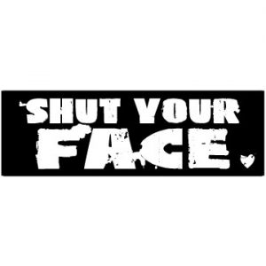 Shut your face roller derby sticker